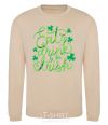 Sweatshirt Eat drink and be irish sand фото