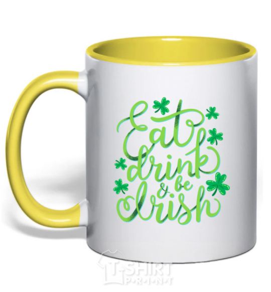 Mug with a colored handle Eat drink and be irish yellow фото