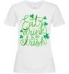 Женская футболка Eat drink and be irish Белый фото