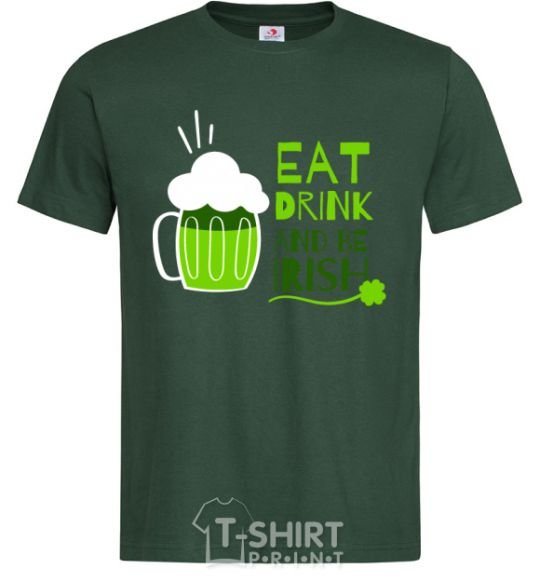 Мужская футболка Eat drink and be irish beer Темно-зеленый фото