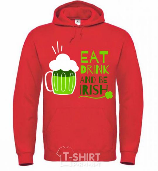 Men`s hoodie Eat drink and be irish beer bright-red фото