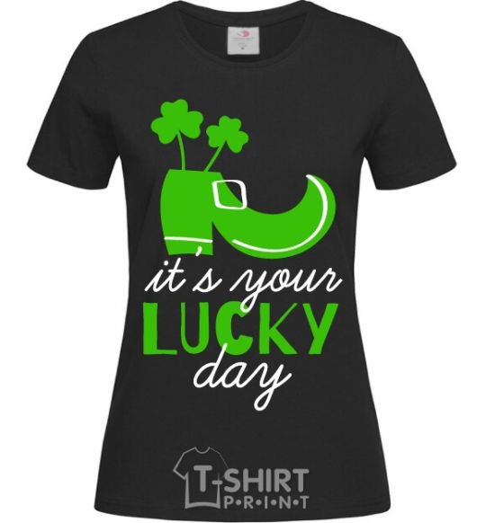 Женская футболка It's your lucky day Черный фото
