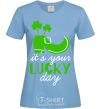 Женская футболка It's your lucky day Голубой фото