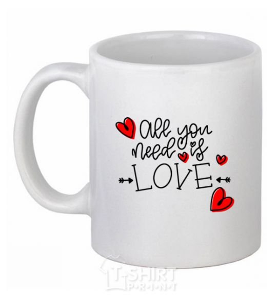 Ceramic mug All you need is love hearts and arrows White фото