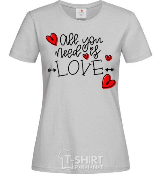 Women's T-shirt All you need is love hearts and arrows grey фото