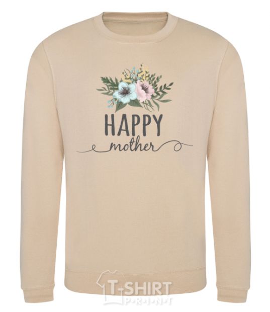 Sweatshirt Happy mother sand фото