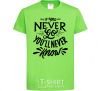 Kids T-shirt If you never go you'll never know orchid-green фото