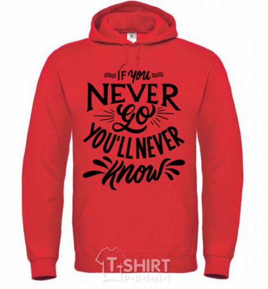 Men`s hoodie If you never go you'll never know bright-red фото