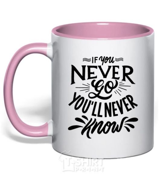 Mug with a colored handle If you never go you'll never know light-pink фото