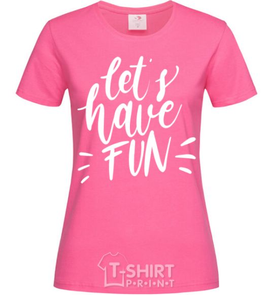 Women's T-shirt Let's have fun heliconia фото