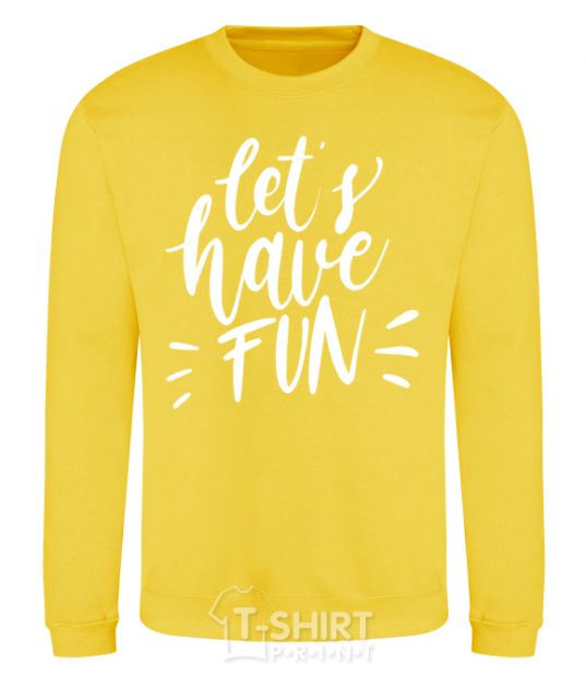 Sweatshirt Let's have fun yellow фото