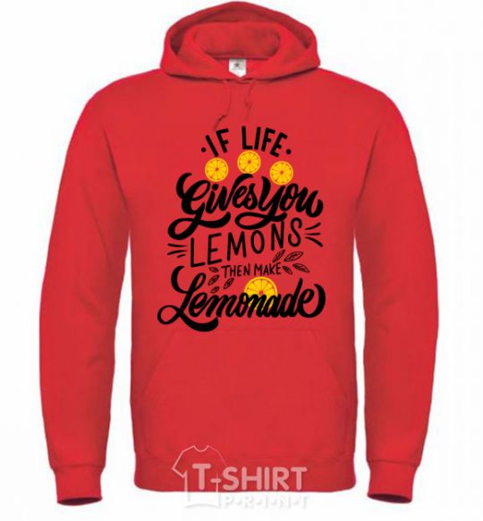 Men`s hoodie If life gives you lemons then make lemonade bright-red фото