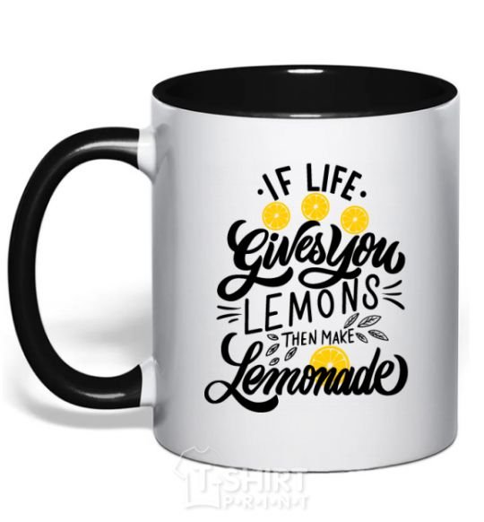 Mug with a colored handle If life gives you lemons then make lemonade black фото