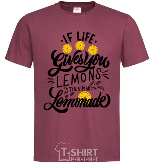 Men's T-Shirt If life gives you lemons then make lemonade burgundy фото