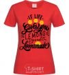 Women's T-shirt If life gives you lemons then make lemonade red фото