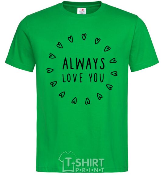Men's T-Shirt Always love you kelly-green фото