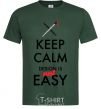 Men's T-Shirt Keep calm design is not easy bottle-green фото