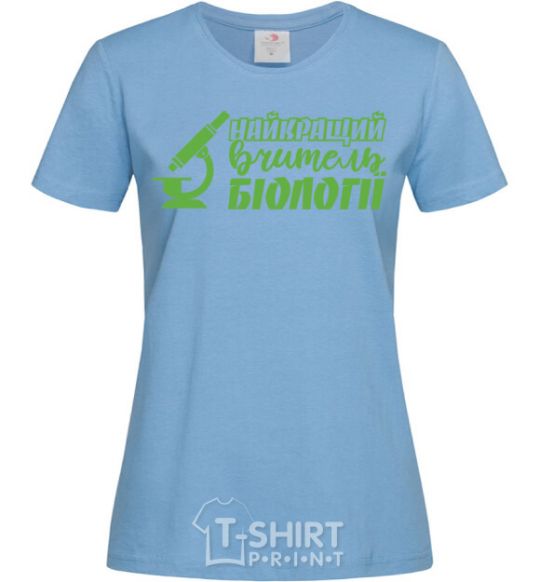 Women's T-shirt Best biology teacher microscope sky-blue фото