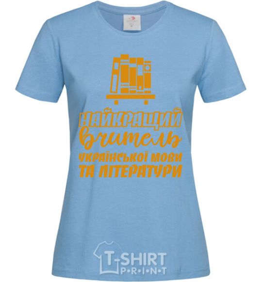 Women's T-shirt Best teacher of Ukrainian language and literature sky-blue фото