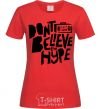 Women's T-shirt Don't believe the hype red фото