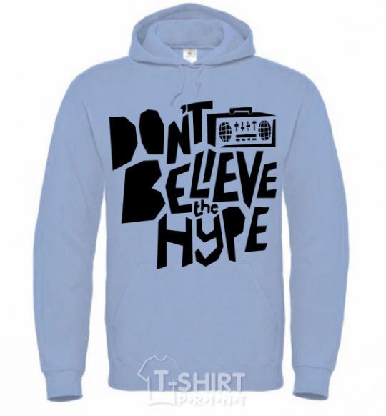 Men`s hoodie Don't believe the hype sky-blue фото