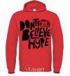 Men`s hoodie Don't believe the hype bright-red фото
