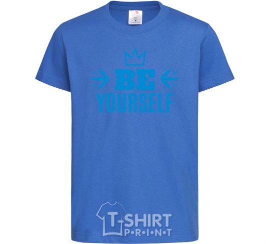 Kids T-shirt Be yourself royal-blue фото