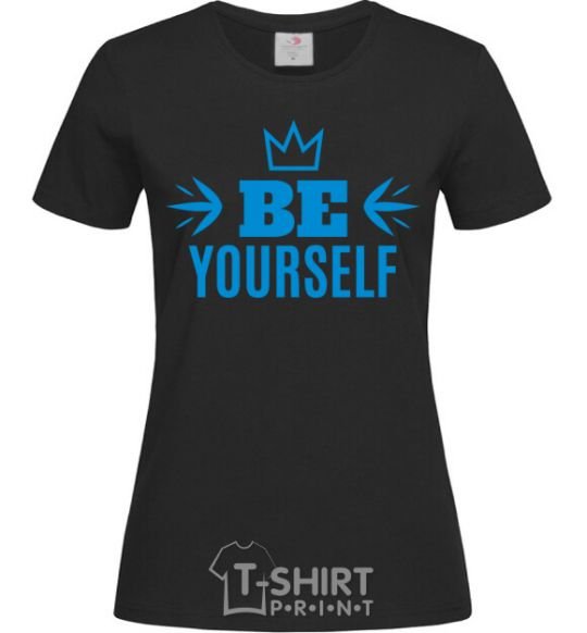 Women's T-shirt Be yourself black фото