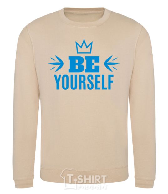 Sweatshirt Be yourself sand фото