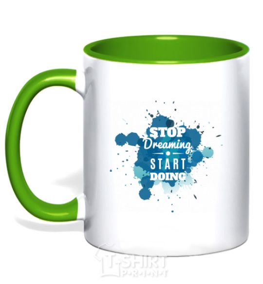 Mug with a colored handle Stop dreaming start doing kelly-green фото