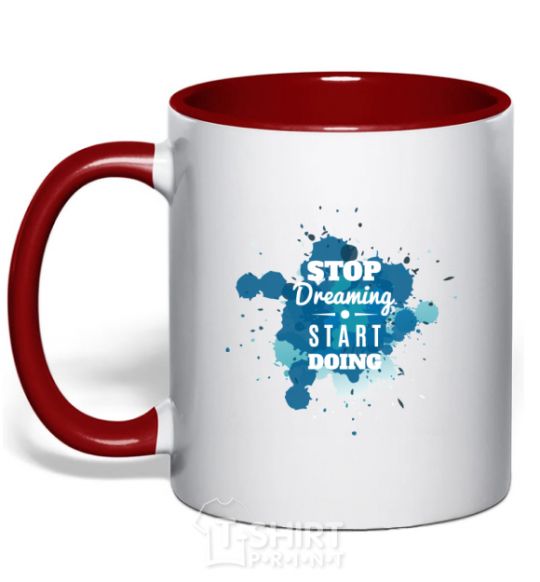Mug with a colored handle Stop dreaming start doing red фото