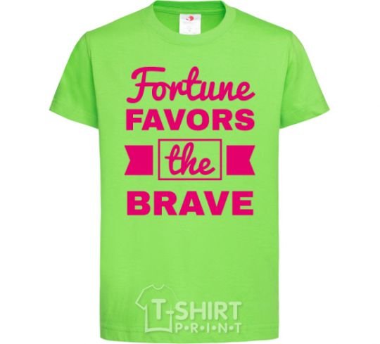 Kids T-shirt Fortune favors the brave orchid-green фото