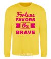 Sweatshirt Fortune favors the brave yellow фото