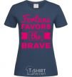 Women's T-shirt Fortune favors the brave navy-blue фото