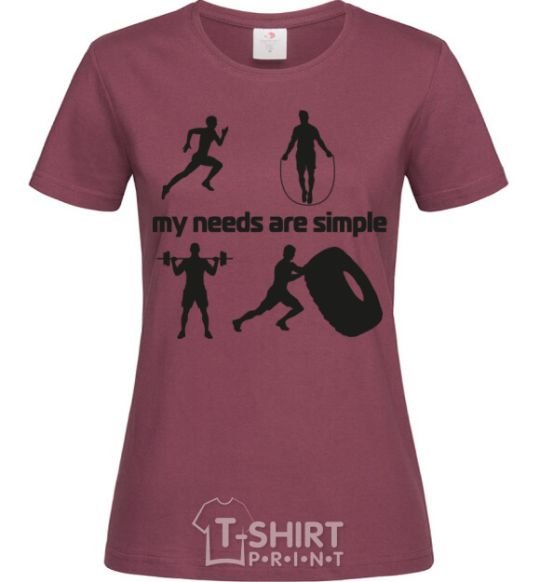 Women's T-shirt My needs are simple crossfit burgundy фото