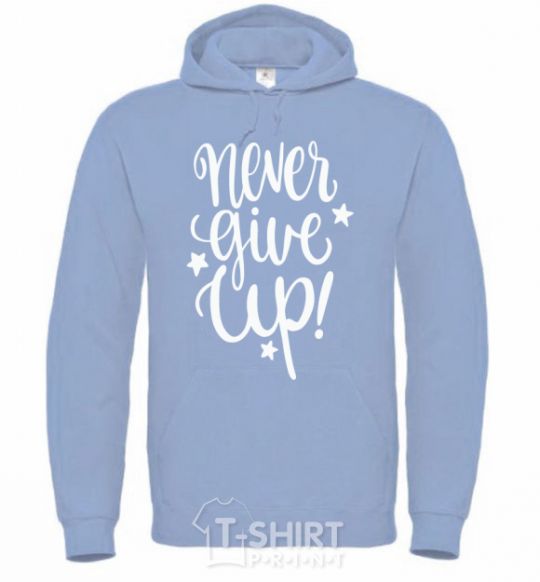 Men`s hoodie Never give up lettering sky-blue фото