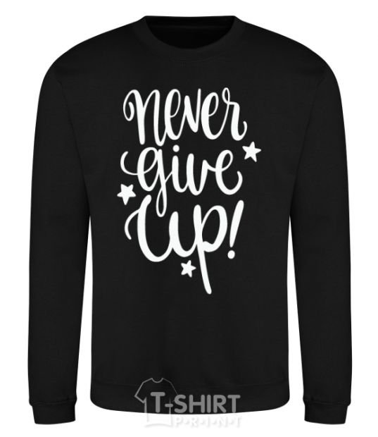 Sweatshirt Never give up lettering black фото