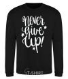 Свитшот Never give up lettering Черный фото