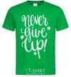 Men's T-Shirt Never give up lettering kelly-green фото