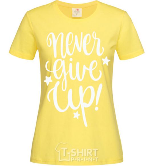 Женская футболка Never give up lettering Лимонный фото