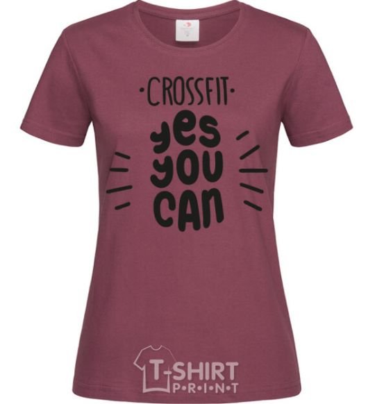 Women's T-shirt Crossfit yes you can burgundy фото