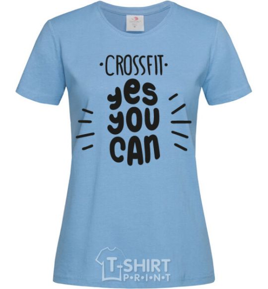 Women's T-shirt Crossfit yes you can sky-blue фото