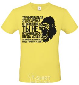 Men's T-Shirt You'll stop when the gorilla gets tired cornsilk фото
