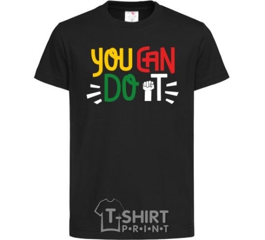 Kids T-shirt You can do it hand black фото