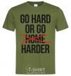 Men's T-Shirt Go hard or go harder millennial-khaki фото