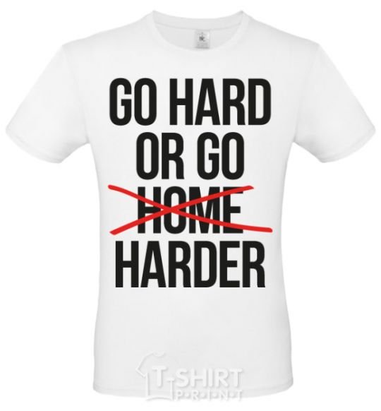 Men's T-Shirt Go hard or go harder White фото