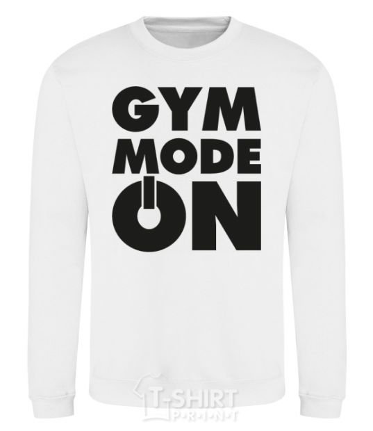 Sweatshirt Gym mode on White фото