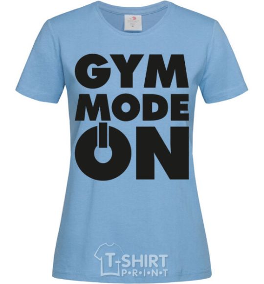 Женская футболка Gym mode on Голубой фото