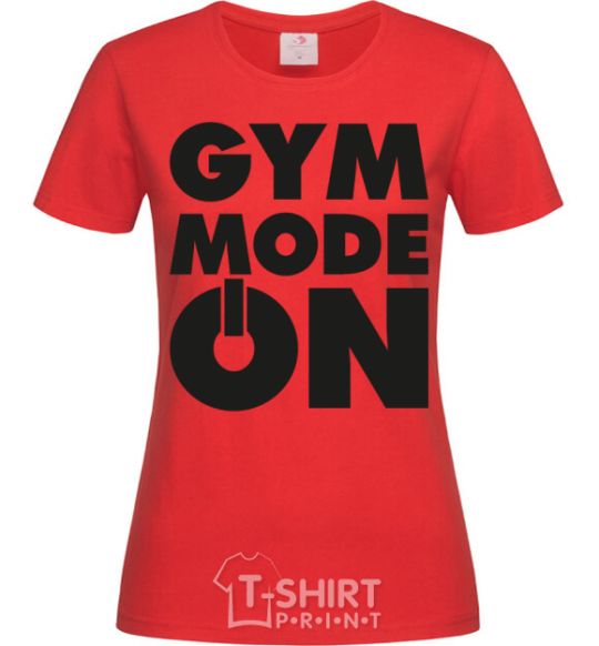 Женская футболка Gym mode on Красный фото
