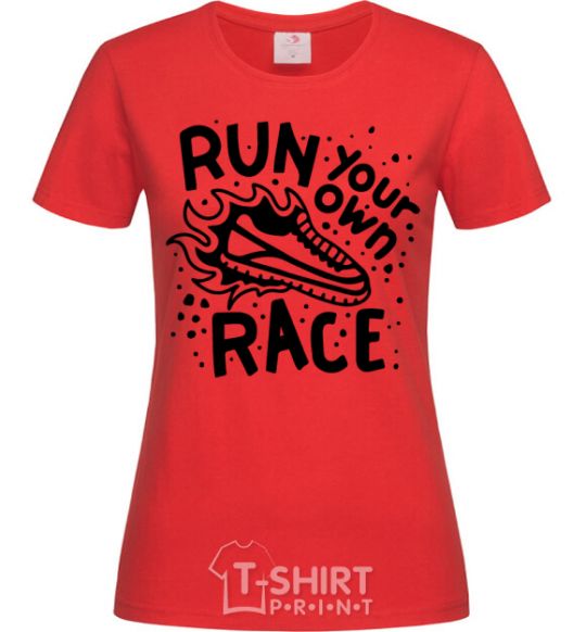 Women's T-shirt Run your own race red фото